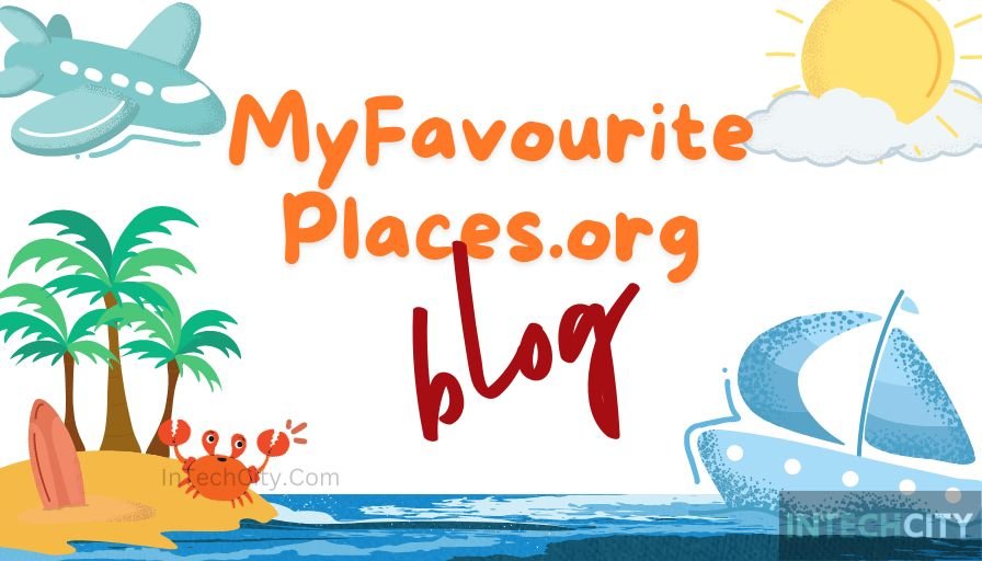 MyFavouritePlaces.org Blog