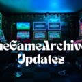 TheGameArchives Updates