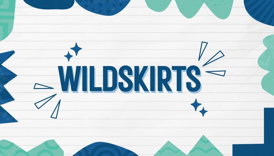 Wildskirts